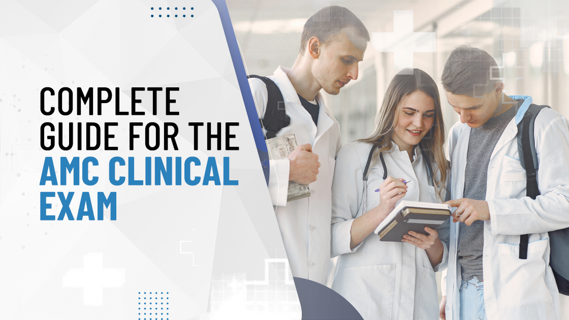 Complete Guide for the AMC Clinical Exam